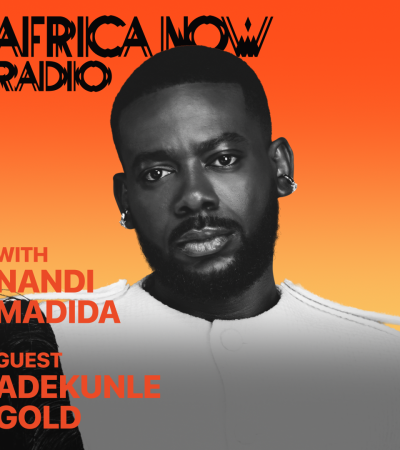 Adekunle Gold Africa Now