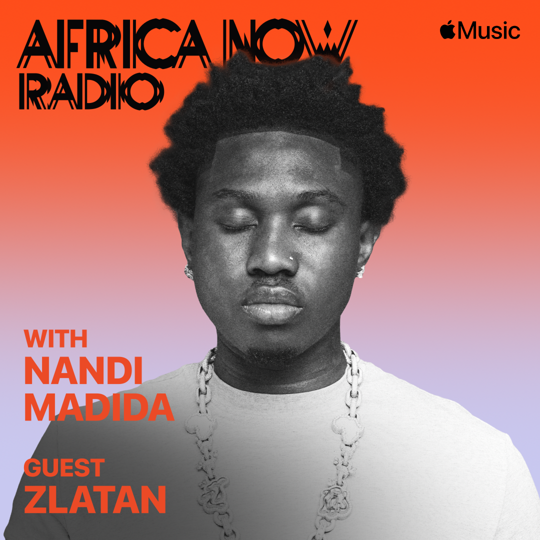Apple Music's Africa Now Radio Features Zlatan Zlatan Africa Now